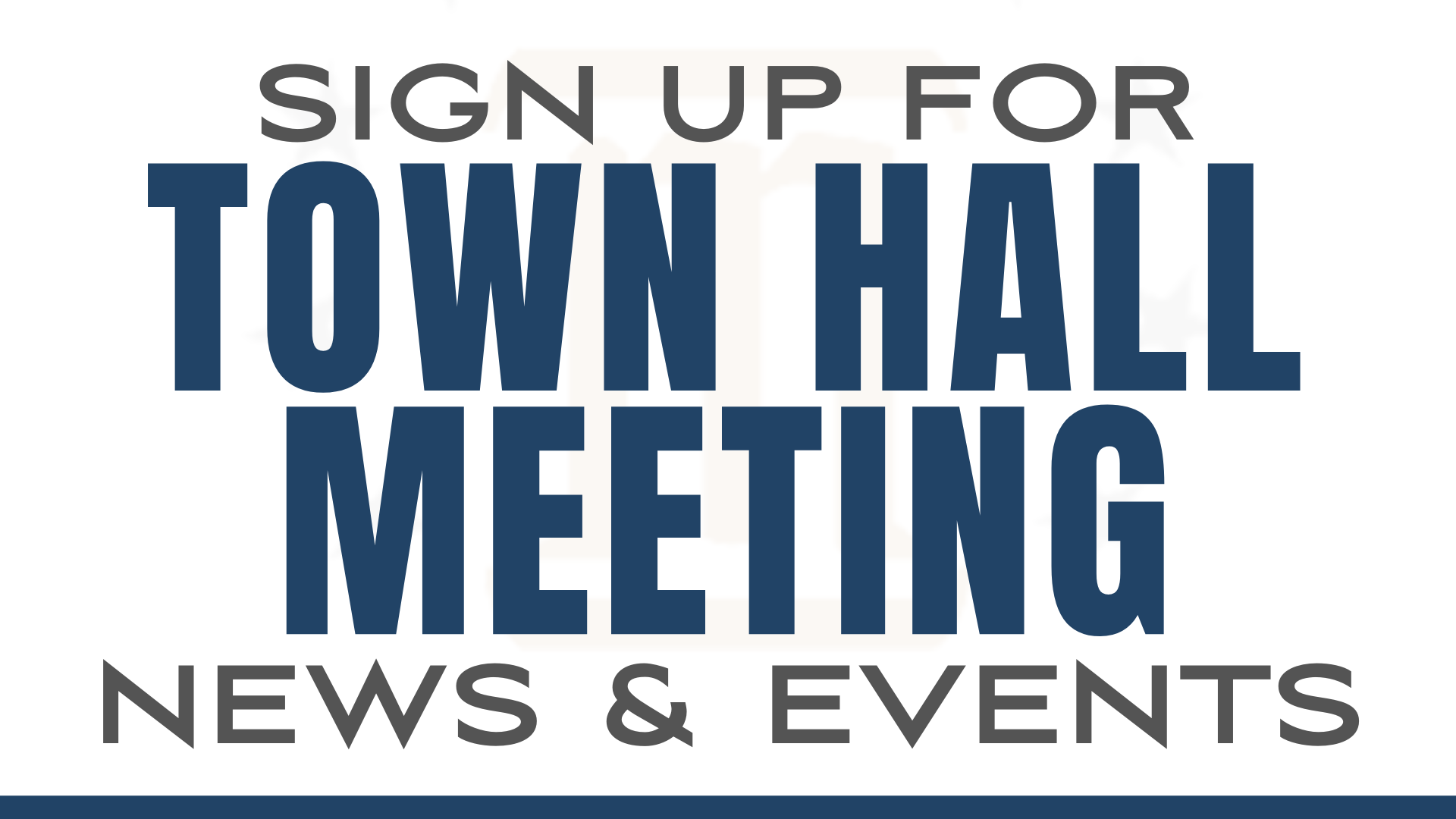 Town Hall Meeting Sign Up