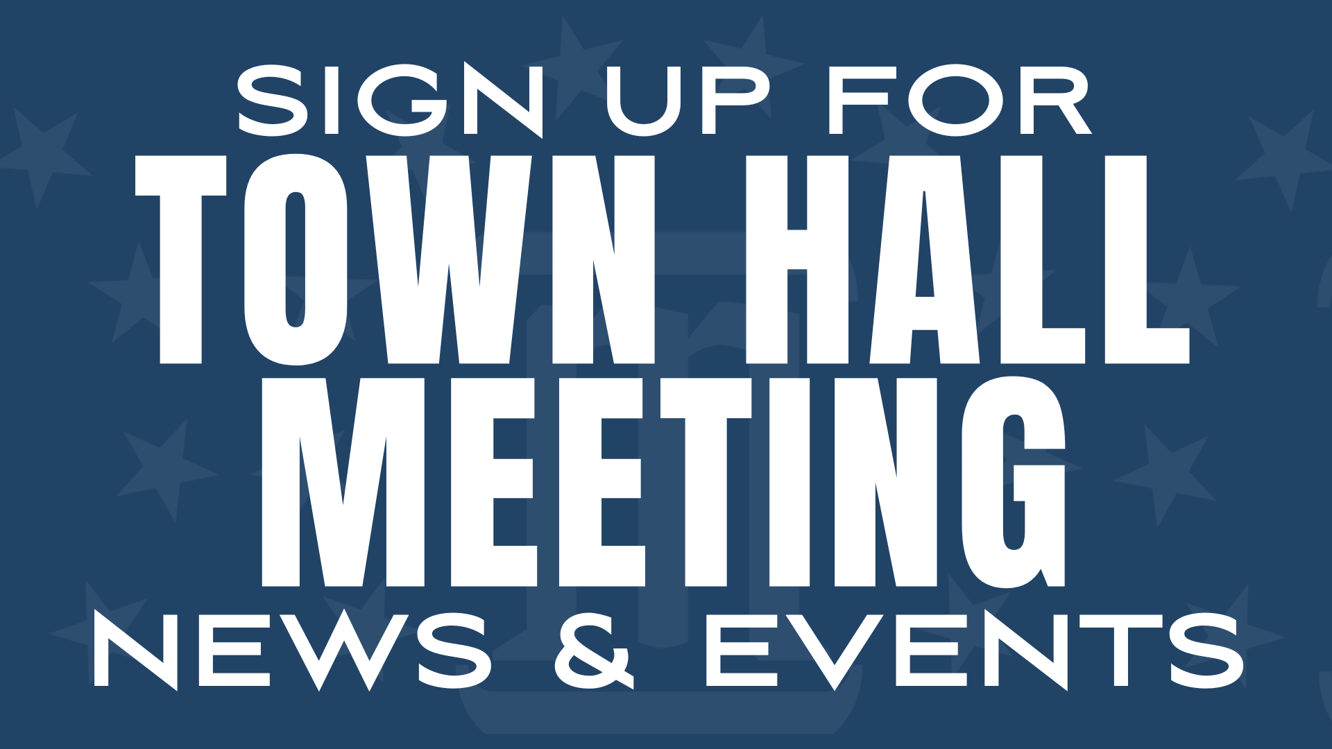 Town Hall Meeting Sign Up